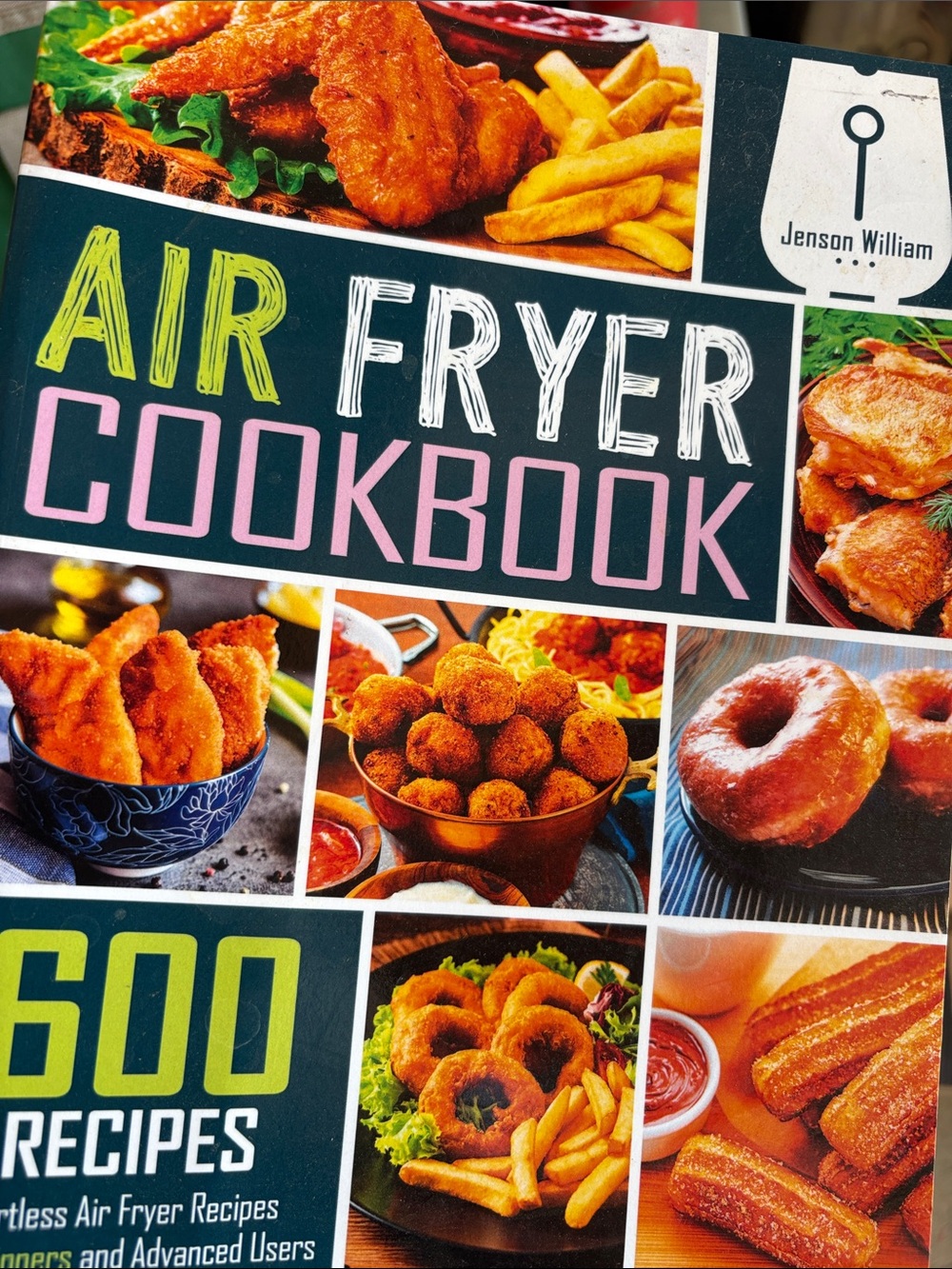 Air Fryer Cookbook - by Jensen William - 600 recipes
